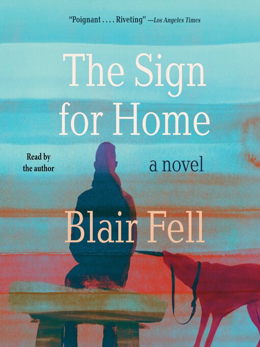 Title details for The Sign for Home by Blair Fell - Wait list